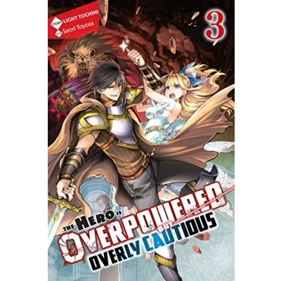 Abbildung von The Hero Is OVERPOWERED BUT OVERLY Cautious, Vol. 3 (light novel) (HERO CAUTIOUS NOVEL SC, Band 3)