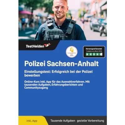Abbildung von Polizei Sachsen Anhalt Einstellungstest: Erfolgreich bei der bewerben: Online Kurs inkl. App für das Auswahlverfahren. Mit tausenden Aufgaben, Erfahrungsberichten und Communityzugang