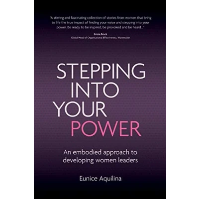 Abbildung von Stepping Into Your Power: An Embodied Approach to Developing Women Leaders