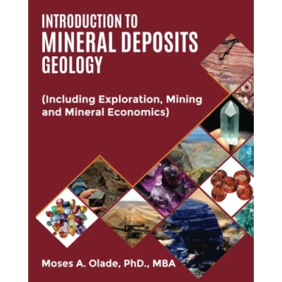 Abbildung von INTRODUCTION TO Mineral DEPOSITS GEOLOGY: (Including Exploration, Mining and Economics)