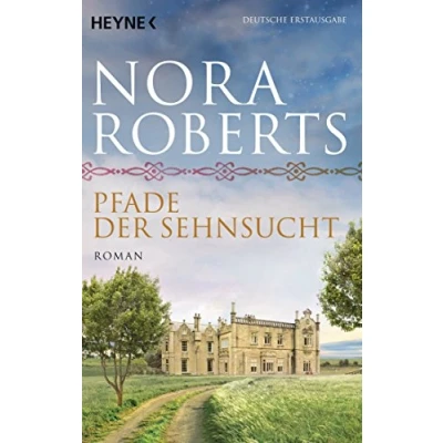 Abbildung von Pfade der Sehnsucht: Roman (O&#039;Dwyer Trilogie, Band 2)