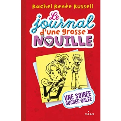 Abbildung von Le journal d&#039;une grosse nouille 6/Une soiree sucree salee: Une soirée sucrée, salée