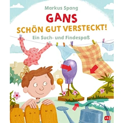 Abbildung von Gans schön gut versteckt: Ein Such und Findespaß ab 4 Jahren (Die Reihe, Band 2)