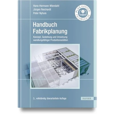Abbildung von Handbuch Fabrikplanung: Konzept, Gestaltung und Umsetzung wandlungsfähiger Produktionsstätten
