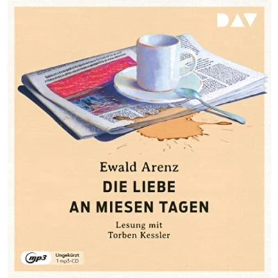 Abbildung von Die Liebe an miesen Tagen: Ungekürzte Lesung mit Torben Kessler (1 mp3 CD)