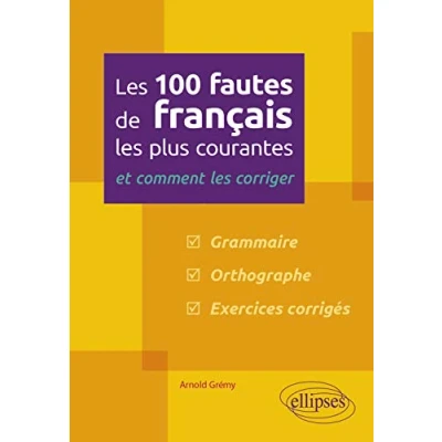 Abbildung von les 100 fautes de français plus courantes et comment corriger