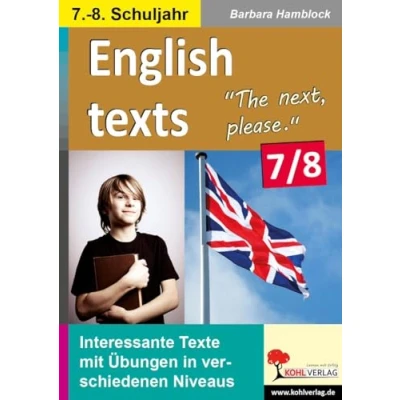 Abbildung von English texts The next, please. / Klasse 7 8: Texte zu Alltagssituationen in verschiedenen Niveaustufen im 7. 8. Schuljahr: drei