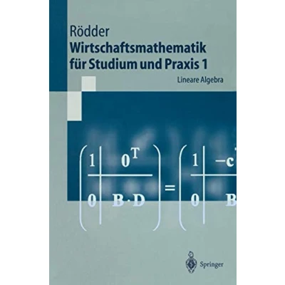 Abbildung von Wirtschaftsmathematik für Studium und Praxis 1: Lineare Algebra (Springer Lehrbuch)