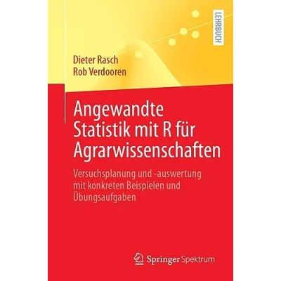 Abbildung von Angewandte Statistik mit R für Agrarwissenschaften: Versuchsplanung und auswertung konkreten Beispielen Übungsaufgaben