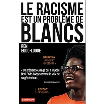 Abbildung von Le racisme est un problème de Blancs