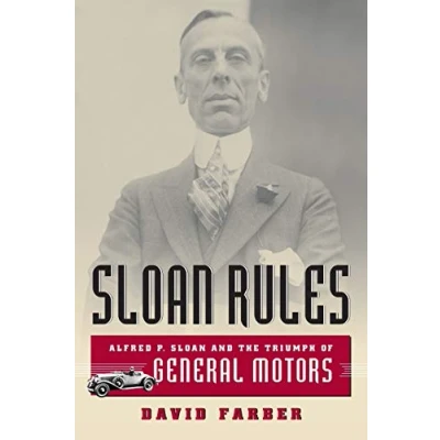 Abbildung von Sloan Rules: Alfred P. and the Triumph of General Motors