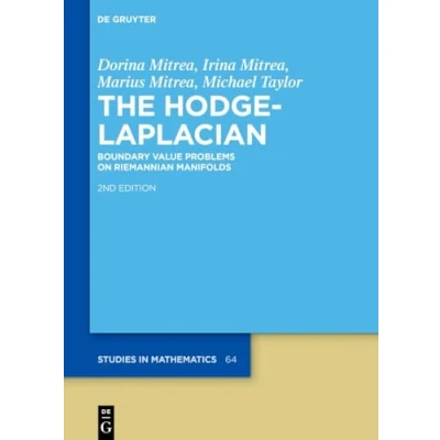 Abbildung von The HodgeLaplacian: Boundary Value Problems on Riemannian Manifolds (De Gruyter Studies in Mathematics, 64)