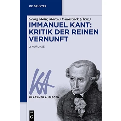 Abbildung von Immanuel Kant: Kritik der reinen Vernunft (Klassiker Auslegen, 17/18)