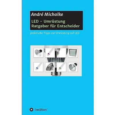 Abbildung von LED Ratgeber für Entscheider: praktische Tipps zur Umrüstung auf