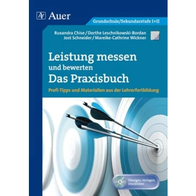 Abbildung von Leistung messen bewerten Das Praxisbuch: Profi Tipps und Materialien aus der Lehrerfortbildung (Alle Klassenstufen)