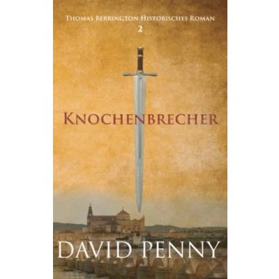 Abbildung von Knochenbrecher (Thomas Berrington Historischer Kriminalroman, Band 2)