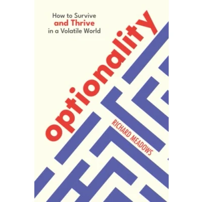 Abbildung von Optionality: How to Survive and Thrive in a Volatile World