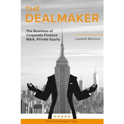 Abbildung von The DealMaker: Business of Corporate Finance, M&amp;A, Private Equity