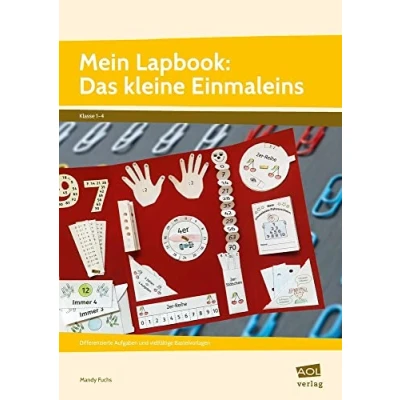 Abbildung von Mein Lapbook: Das kleine Einmaleins: Differenzierte Aufgaben und vielfältige Bastelvorlagen (1. bis 4. Klasse) (Lernen mit Lapbooks Grundschule)
