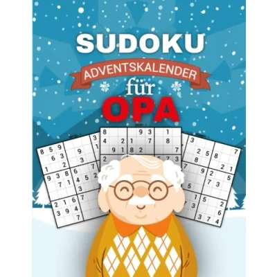 Abbildung von Sudoku Adventskalender Für Opa: Großer Senioren mit jeden Adventstag drei große Puzzle bis Heiligabend Schwierigkeitsgrad Leicht Schwer und Lösungen