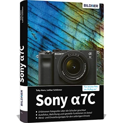 Abbildung von Sony A7C: Das umfangreiche Praxisbuch zu Ihrer Kamera!