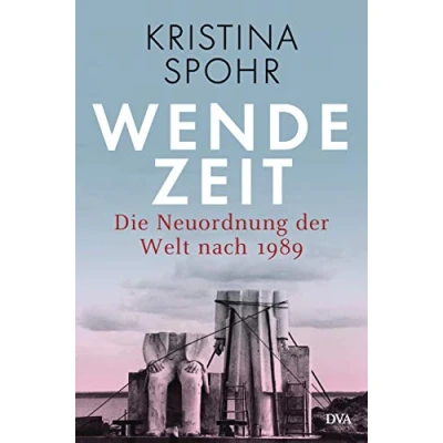Abbildung von Wendezeit: Die Neuordnung der Welt nach 1989