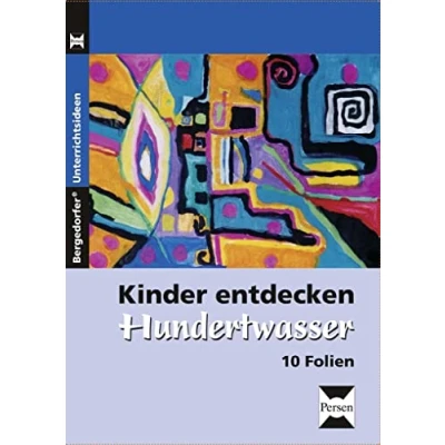 Abbildung von Kinder entdecken Hundertwasser Foliensatz: (1. bis 6. Klasse) (Kinder Künstler)