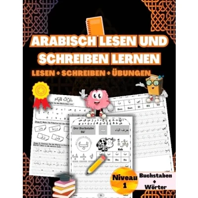Abbildung von Arabisch Buchstaben Lernen: Ein praktisches und umfassendes Arbeitsheft zum Erlernen der Grundlagen des arabischen Alphabets, indem Sie lernen, die ... Vokalen mühelos nachzuzeichnen zu lesen.