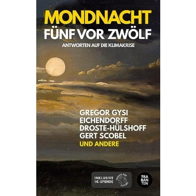 Abbildung von Mondnacht Fünf vor Zwölf: Antworten auf die Klimakrise