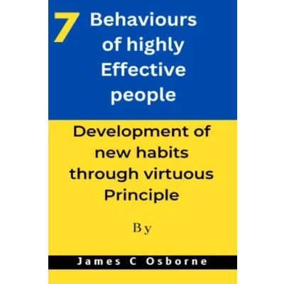Abbildung von 7 Behaviors of highly Effective people: Development new habit through virtuous Principle