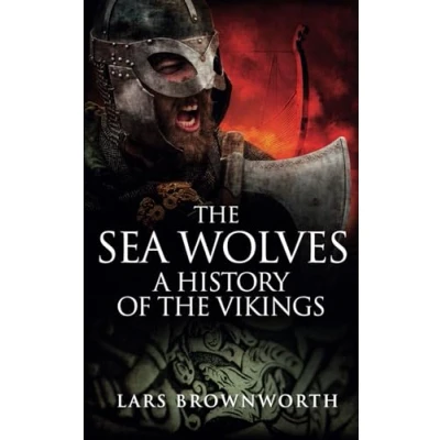 Abbildung von the Sea Wolves: A History of Vikings