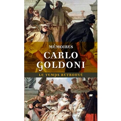 Abbildung von Memoires de M. Goldoni pour servir a l&#039;histoire sa vie