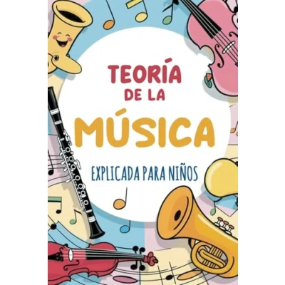 Abbildung von Teoría de la música explicada a niños: Un libro para iniciarse en el mundo desde pequeños