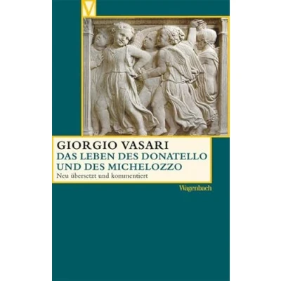 Abbildung von Das Leben des Donatello und Michelozzo (Vasari Edition)