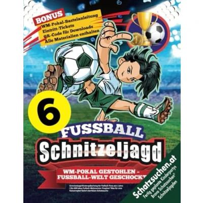 Abbildung von Schnitzeljagd Kindergeburtstag für Fußball Fans ab 6 Jahre: Die WM ohne Weltmeister Trophäe? Was eine Katastrophe! Sofort Startklare Schatzsuche. (Bravo Schatzsuche)