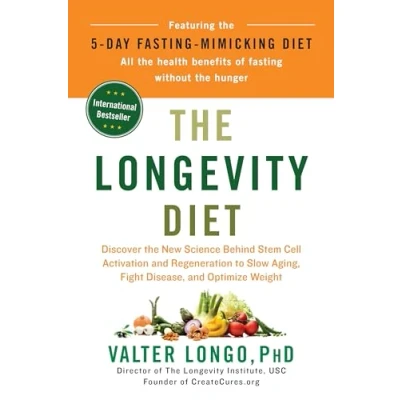 Abbildung von the Longevity Diet: Discover New Science Behind Stem Cell Activation and Regeneration to Slow Aging, Fight Disease, Optimize Weight