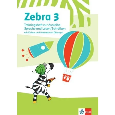 Abbildung von Zebra 3: Trainingsheft zur Ausleihe Sprache und Lesen / Schreiben mit Videos interaktiven Übungen Klasse 3 (Zebra. Ausgabe ab 2018)