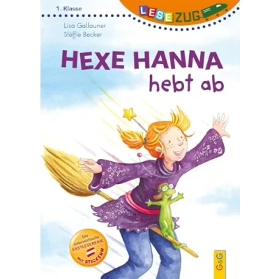 Abbildung von LESEZUG/1. Klasse: Hexe Hanna hebt ab * Das Original: Die beliebteste Reihe für Erstleser mit Fibelschrift den Lesestart Lesen lernen Kinder 6 Jahren Belohnungs Stickern