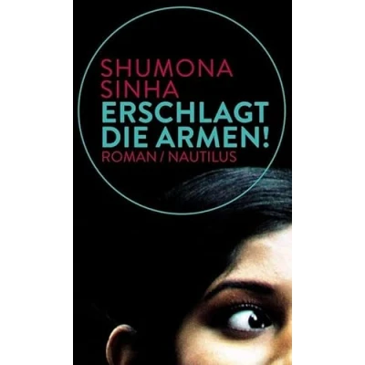 Abbildung von Erschlagt die Armen!: Roman