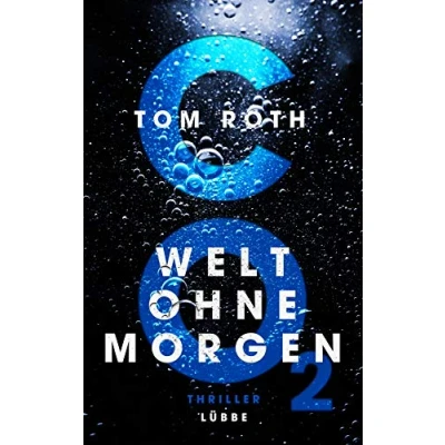 Abbildung von CO2 Welt ohne Morgen: Thriller