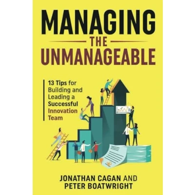 Abbildung von Managing the Unmanageable: 13 Tips for Building and Leading a Successful Innovation Team