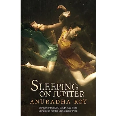 Abbildung von Sleeping on Jupiter: Winner of the DSC Prize for South Asian Literature 2016