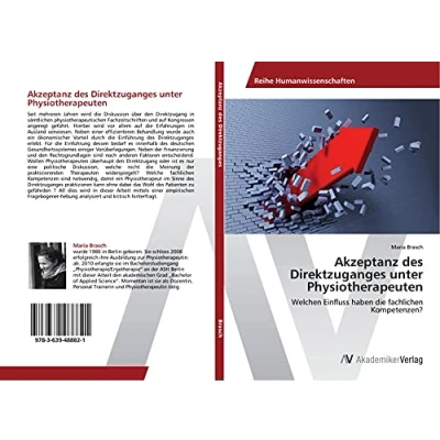 Abbildung von Akzeptanz des Direktzuganges unter Physiotherapeuten: Welchen Einfluss haben die fachlichen Kompetenzen?