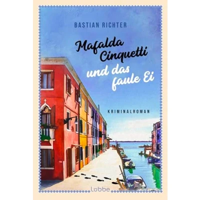 Abbildung von Mafalda Cinquetti und das faule Ei: Ein Murano Krimi (Mafalda ermittelt, Band 2)