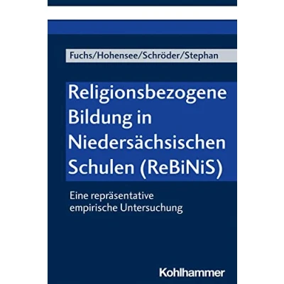 Abbildung von Religionsbezogene Bildung in Niedersächsischen Schulen (ReBiNiS): Eine repräsentative empirische Untersuchung