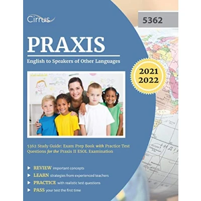 Abbildung von Praxis English to Speakers of Other Languages 5362 Study Guide: Exam Prep Book with Practice Test Questions for the II ESOL Examination
