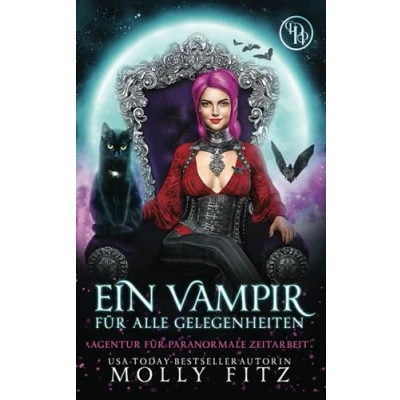 Abbildung von Ein Vampir Für alle Gelegenheiten (Agentur Paranormale Zeitarbeit, Band 3)