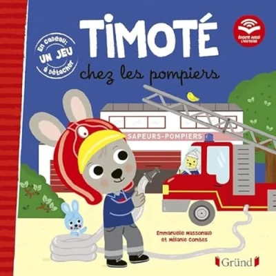 Abbildung von Timoté chez les pompiers (Écoute aussi l&#039;histoire): Avec un jeu à détacher