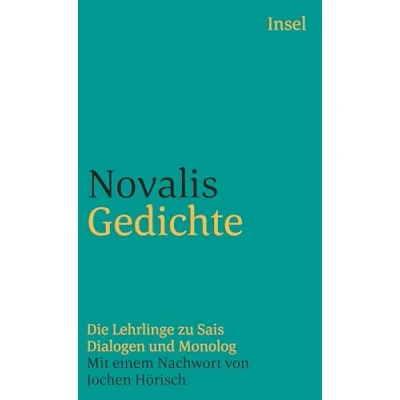 Abbildung von Gedichte: Die Lehrlinge zu Sais Dialogen und Monolog (insel taschenbuch)