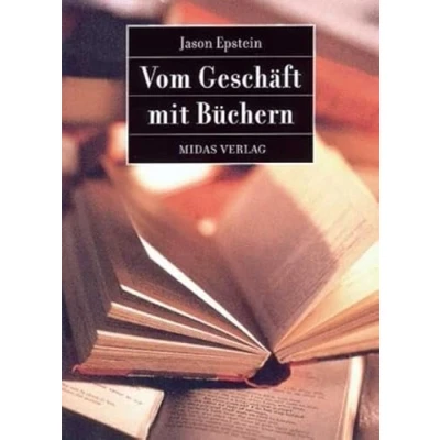 Abbildung von Vom Geschäft mit Büchern. Vergangenheit, Gegenwart und Zukunft des Verlagswesens